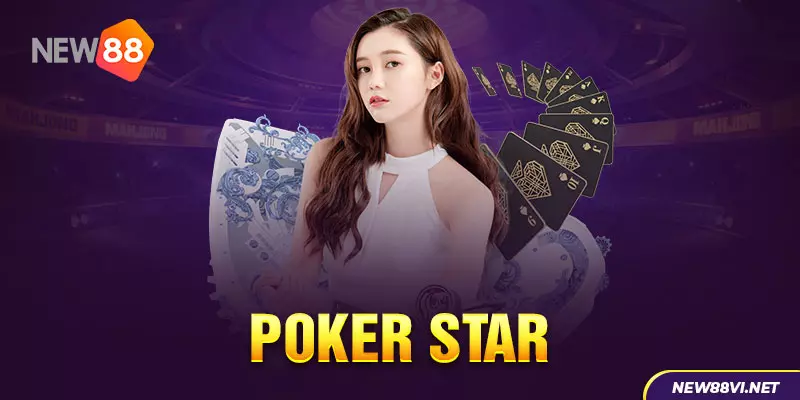 Giới thiệu Poker Star